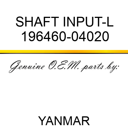 SHAFT, INPUT-L 196460-04020