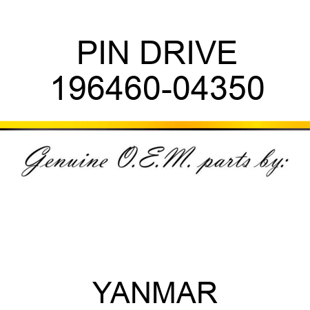 PIN, DRIVE 196460-04350