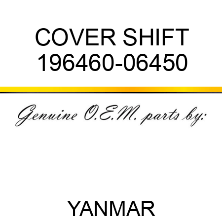 COVER, SHIFT 196460-06450