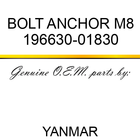 BOLT, ANCHOR M8 196630-01830