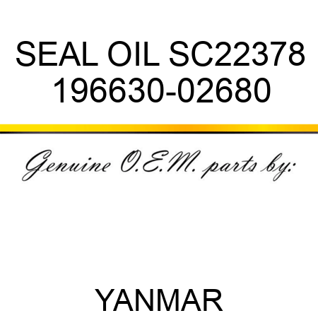 SEAL, OIL SC22378 196630-02680