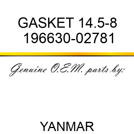 GASKET, 14.5-8 196630-02781