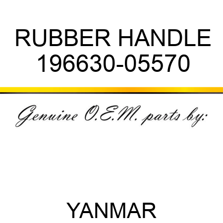 RUBBER, HANDLE 196630-05570