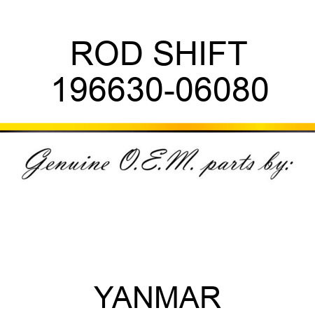 ROD, SHIFT 196630-06080