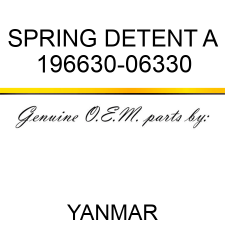 SPRING, DETENT A 196630-06330