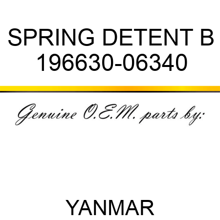SPRING, DETENT B 196630-06340