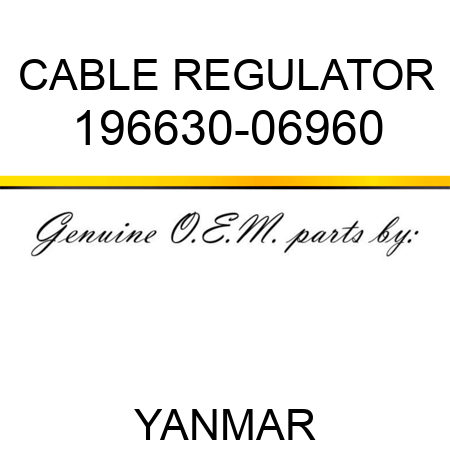CABLE, REGULATOR 196630-06960