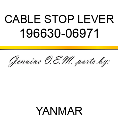 CABLE, STOP LEVER 196630-06971