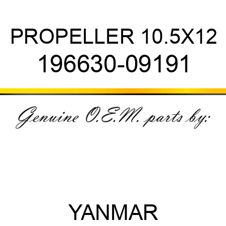 PROPELLER, 10.5X12 196630-09191