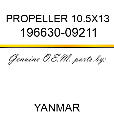 PROPELLER, 10.5X13 196630-09211