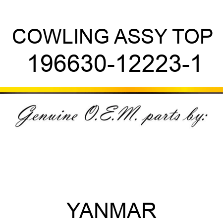 COWLING ASSY, TOP 196630-12223-1