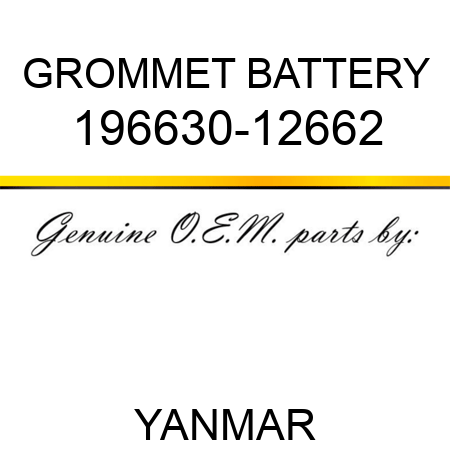 GROMMET, BATTERY 196630-12662