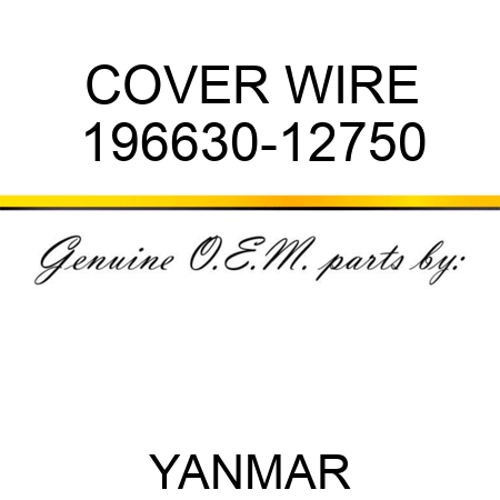COVER, WIRE 196630-12750