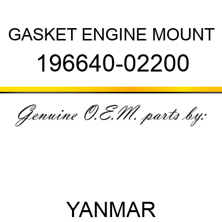 GASKET, ENGINE MOUNT 196640-02200
