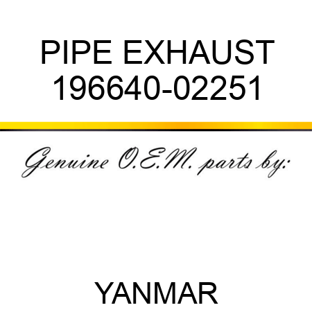 PIPE, EXHAUST 196640-02251