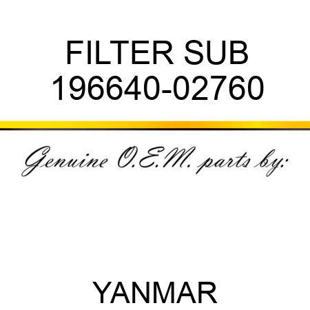 FILTER, SUB 196640-02760