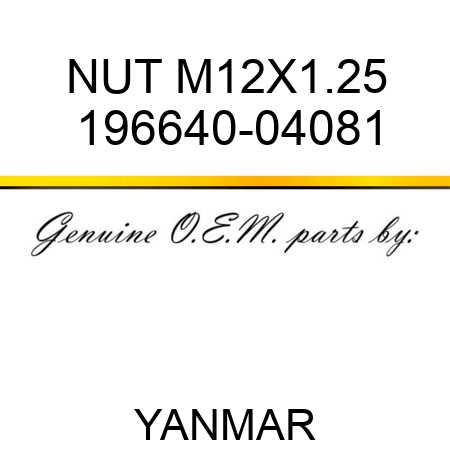 NUT, M12X1.25 196640-04081