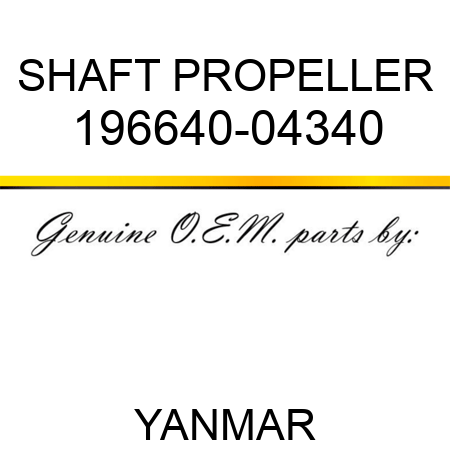 SHAFT, PROPELLER 196640-04340