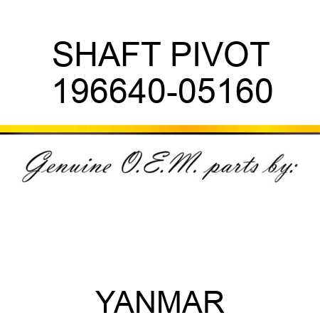 SHAFT, PIVOT 196640-05160