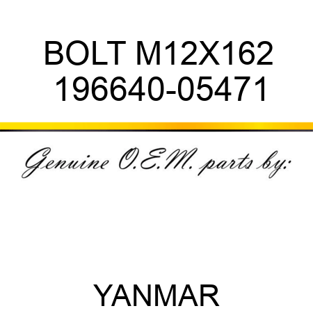 BOLT, M12X162 196640-05471