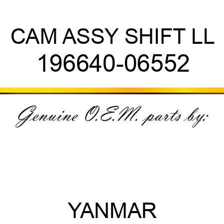 CAM ASSY, SHIFT LL 196640-06552