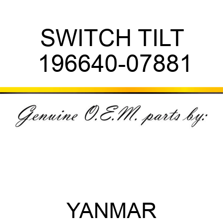 SWITCH, TILT 196640-07881