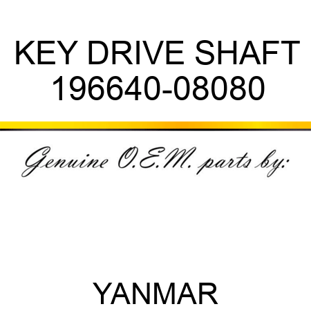 KEY, DRIVE SHAFT 196640-08080