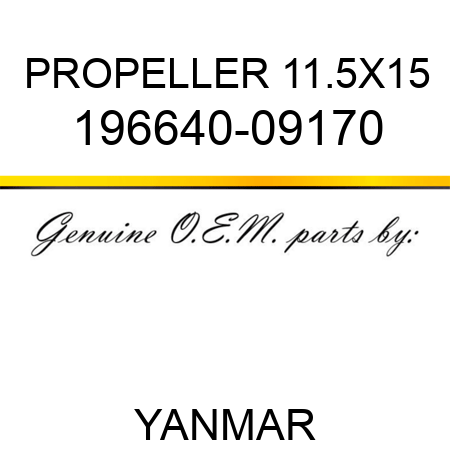 PROPELLER, 11.5X15 196640-09170