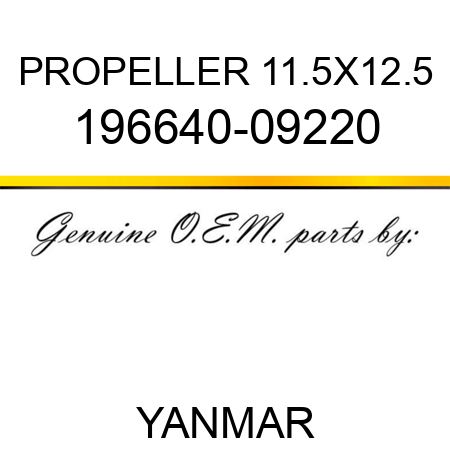 PROPELLER, 11.5X12.5 196640-09220