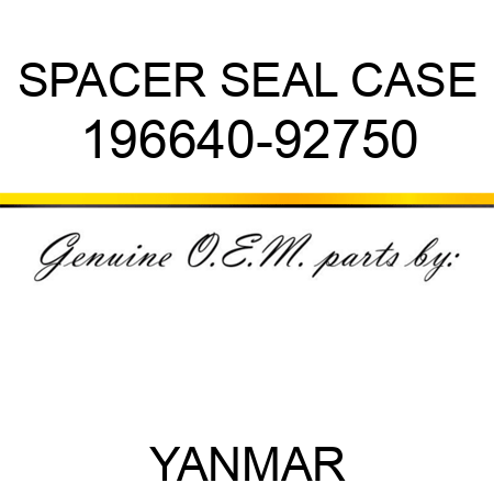 SPACER, SEAL CASE 196640-92750