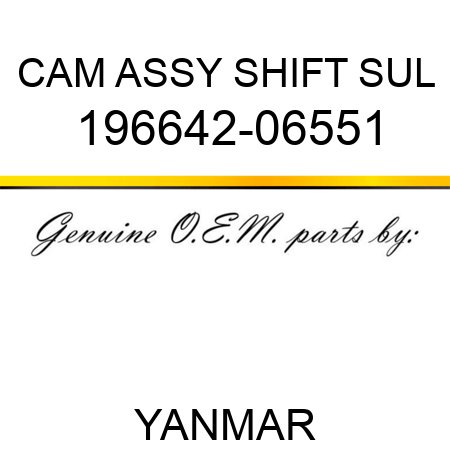 CAM ASSY, SHIFT SUL 196642-06551