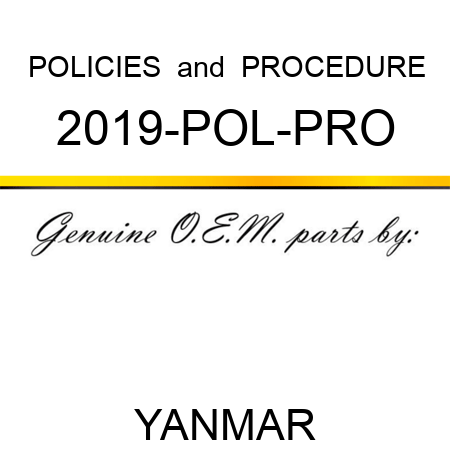 POLICIES & PROCEDURE 2019-POL-PRO