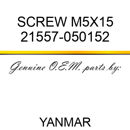 SCREW, M5X15 21557-050152