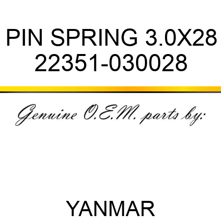 PIN, SPRING 3.0X28 22351-030028