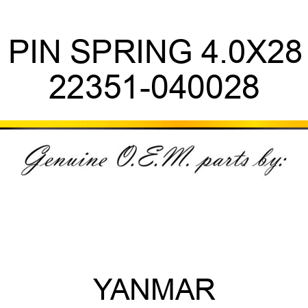 PIN, SPRING 4.0X28 22351-040028