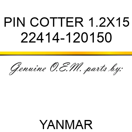 PIN, COTTER 1.2X15 22414-120150