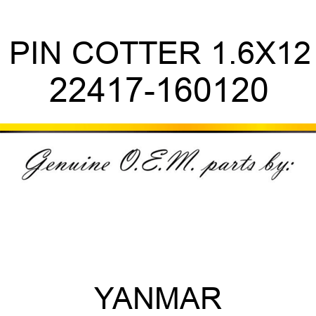 PIN, COTTER 1.6X12 22417-160120