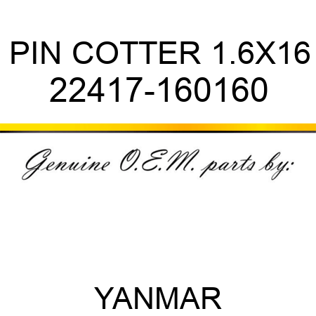 PIN, COTTER 1.6X16 22417-160160