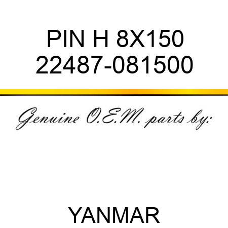 PIN, H 8X150 22487-081500