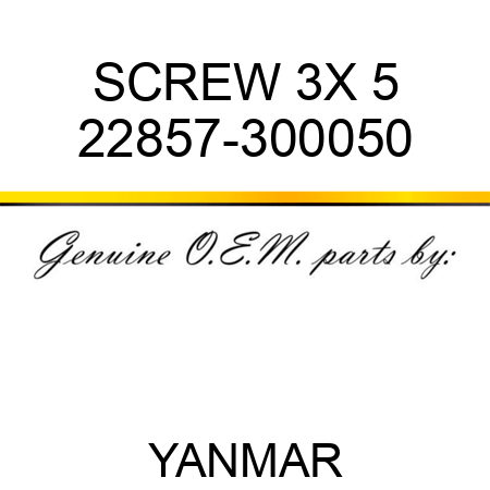 SCREW, 3X 5 22857-300050