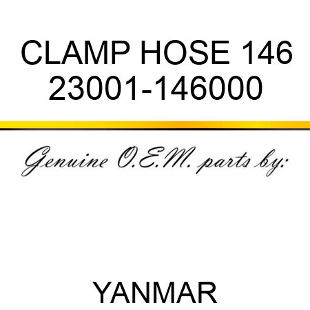 CLAMP, HOSE 146 23001-146000