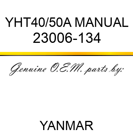 YHT40/50A MANUAL 23006-134