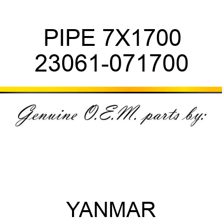 PIPE, 7X1700 23061-071700