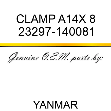 CLAMP, A14X 8 23297-140081