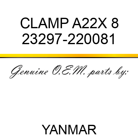 CLAMP, A22X 8 23297-220081
