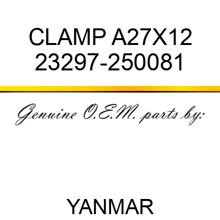 CLAMP, A27X12 23297-250081