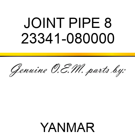JOINT, PIPE 8 23341-080000