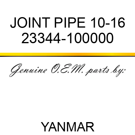 JOINT, PIPE 10-16 23344-100000
