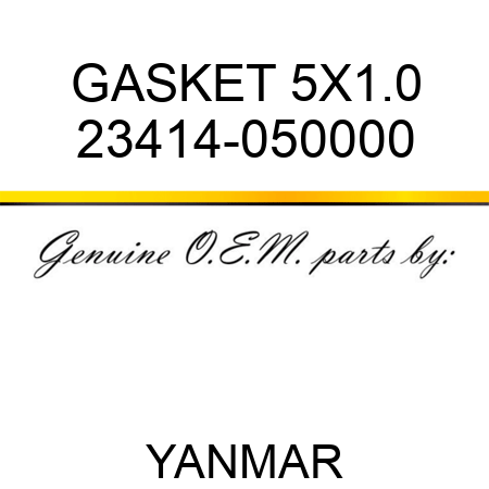 GASKET, 5X1.0 23414-050000
