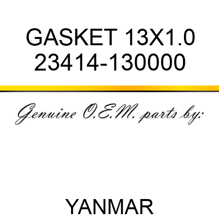 GASKET, 13X1.0 23414-130000